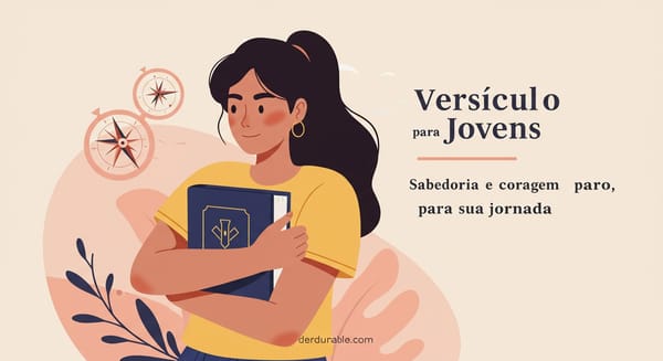 Versículo para Jovens: Sabedoria e Coragem para Sua Jornada